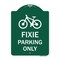 Signmission Designer Series Sign Fixie Parking Sign, Green & White Aluminum Sign, 24" L, 18" H, GW-1824-23965 A-DES-GW-1824-23965 - alternate 1